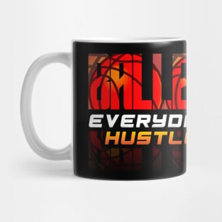 Baller Everyday Hustle - Basketball Season Player Fan Gift Mug